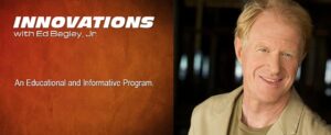 Innovations with Ed Begley, Jr: An Educational and Informative Program.