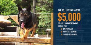 We're giving away $5000 to law enforcement.