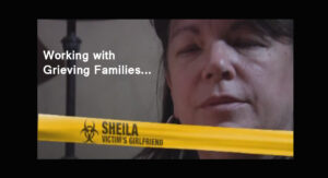 Working with grieving families, Sheila, victim's girlfriend.